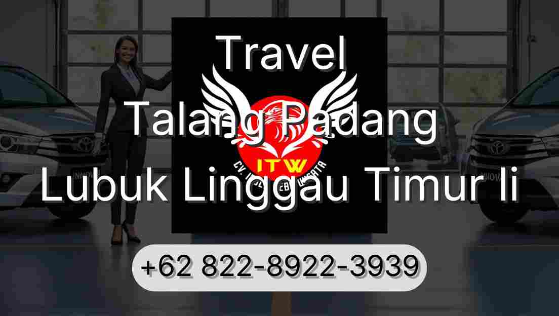 Travel Talang Padang Lubuk Linggau Timur Ii