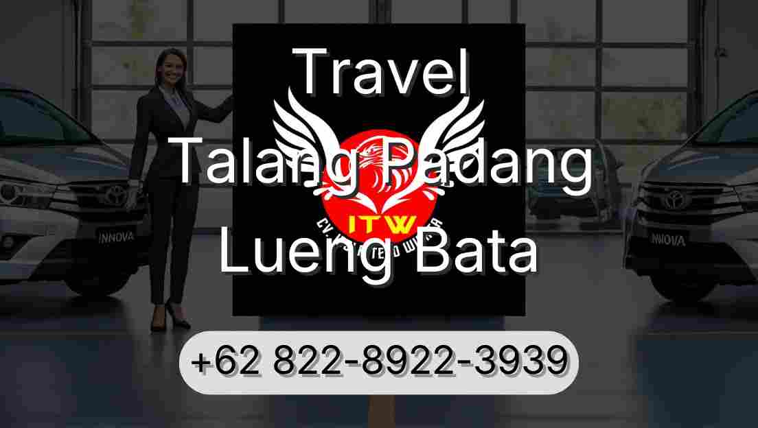 Travel Talang Padang Lueng Bata