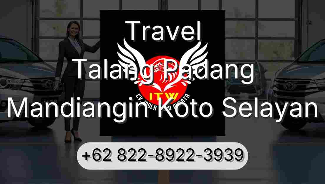 Travel Talang Padang Mandiangin Koto Selayan