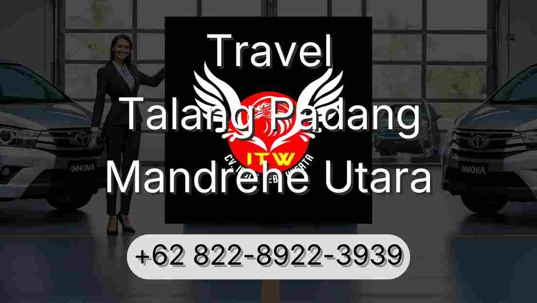 Travel Talang Padang Mandrehe Utara