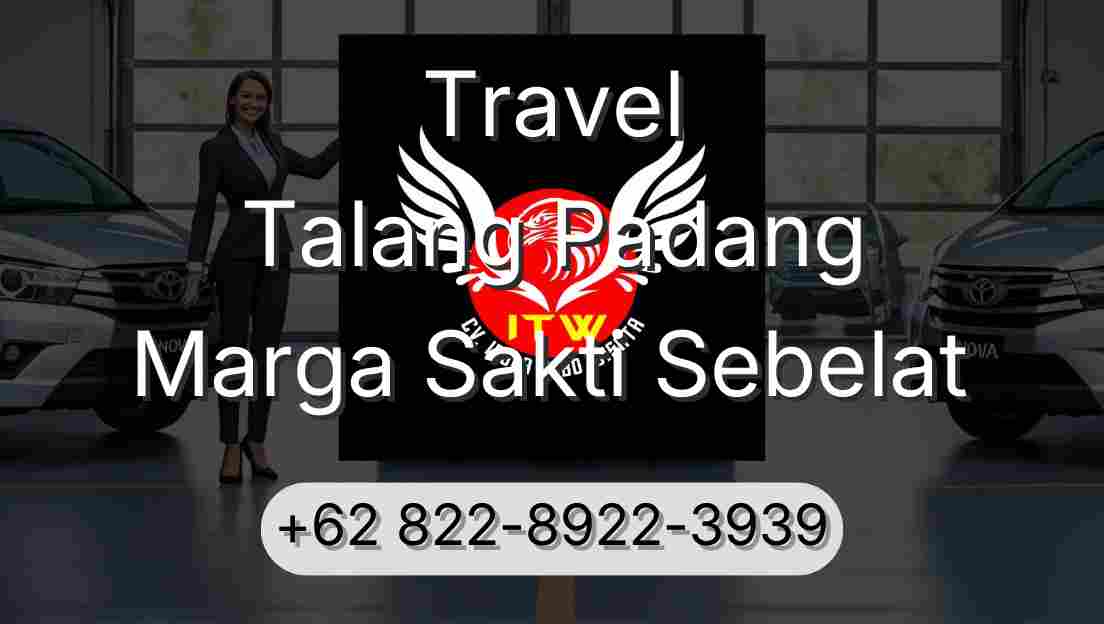 Travel Talang Padang Marga Sakti Sebelat