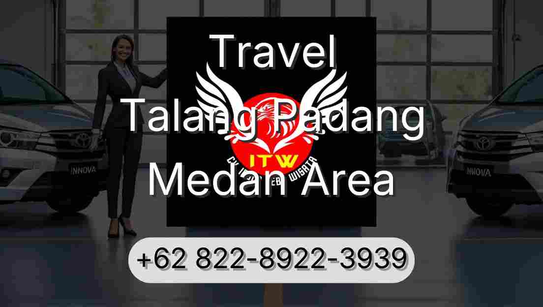 Travel Talang Padang Medan Area