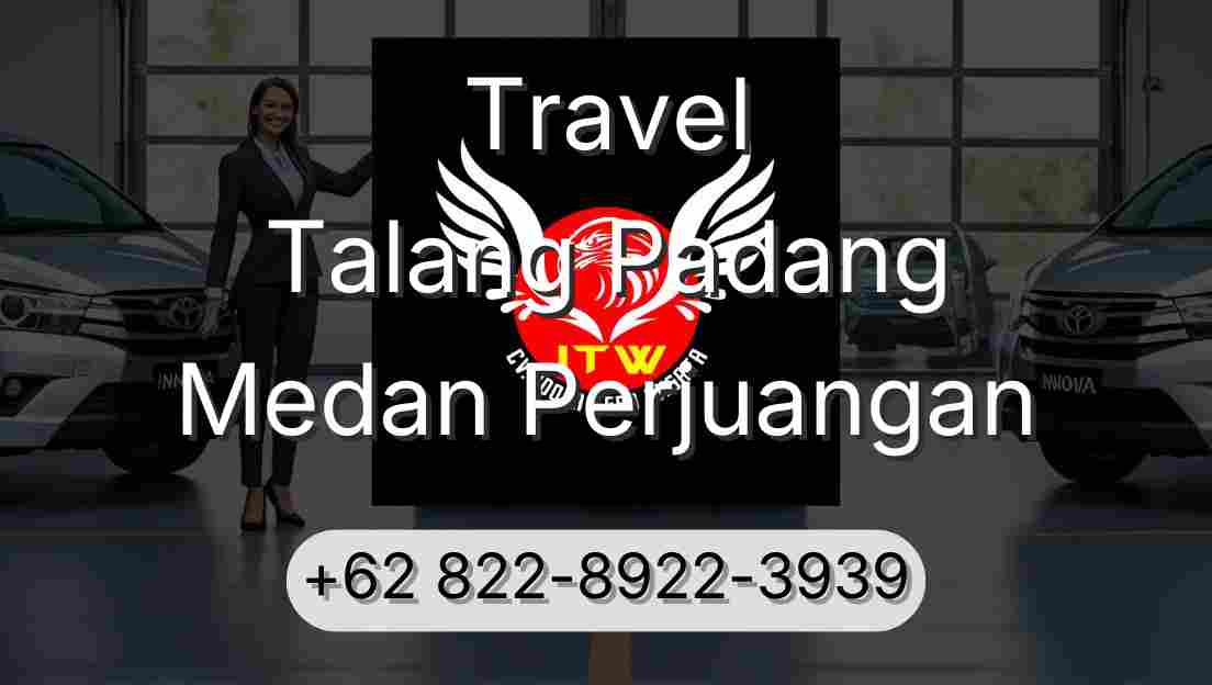Travel Talang Padang Medan Perjuangan