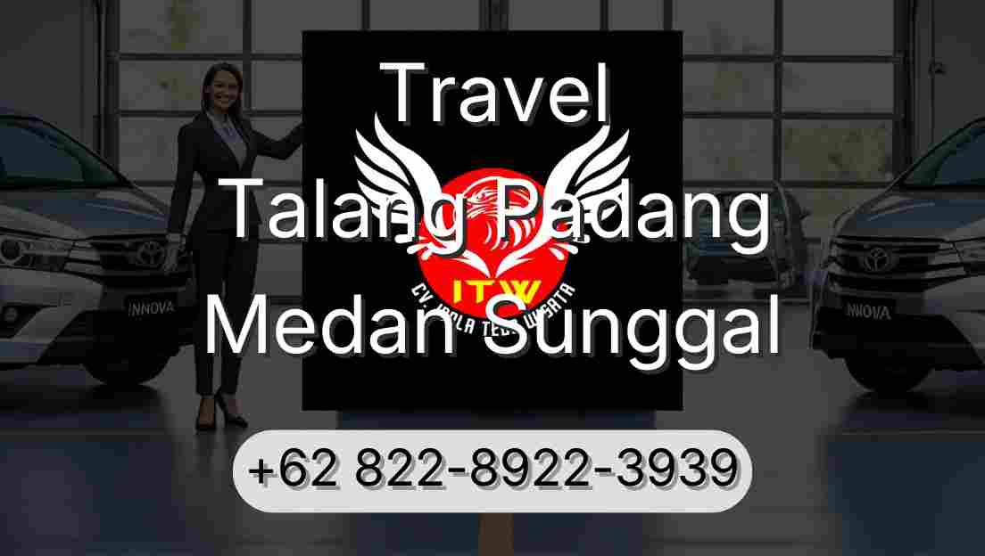 Travel Talang Padang Medan Sunggal