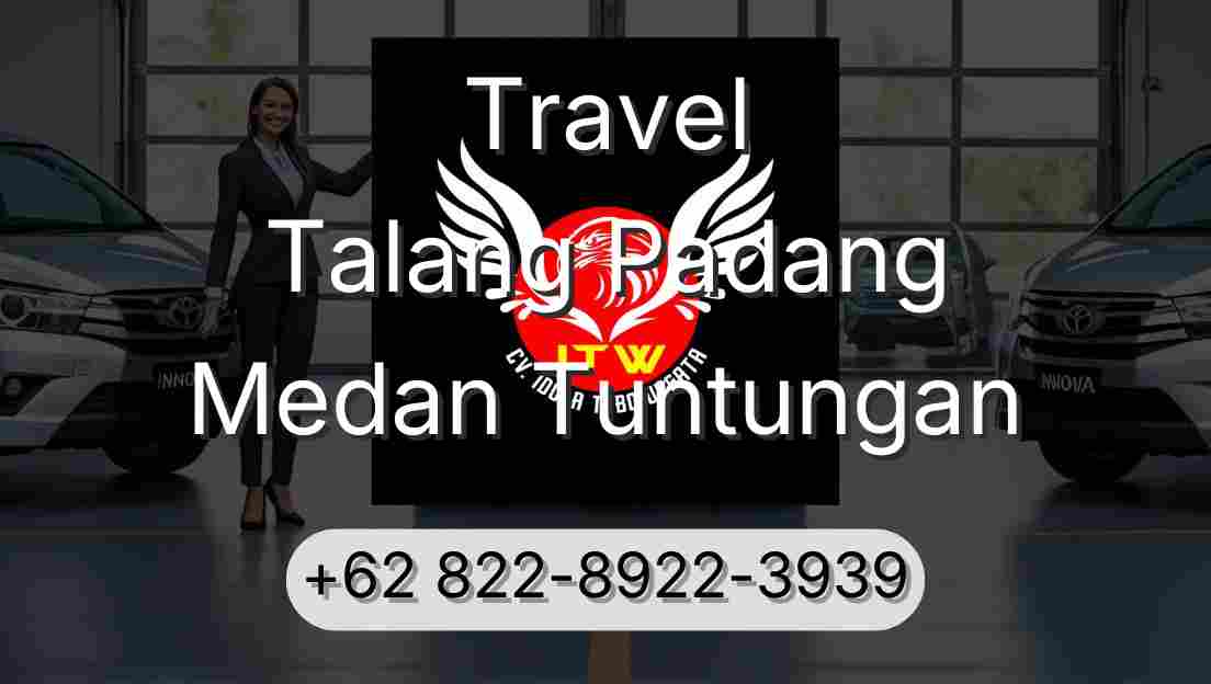 Travel Talang Padang Medan Tuntungan