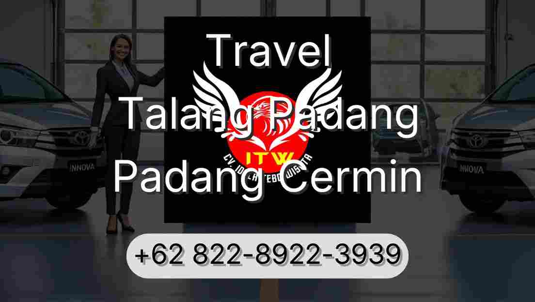Travel Talang Padang Padang Cermin