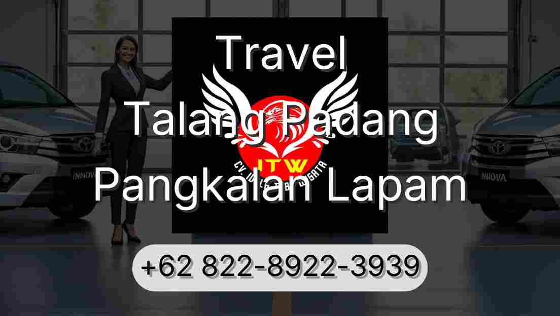 Travel Talang Padang Pangkalan Lapam
