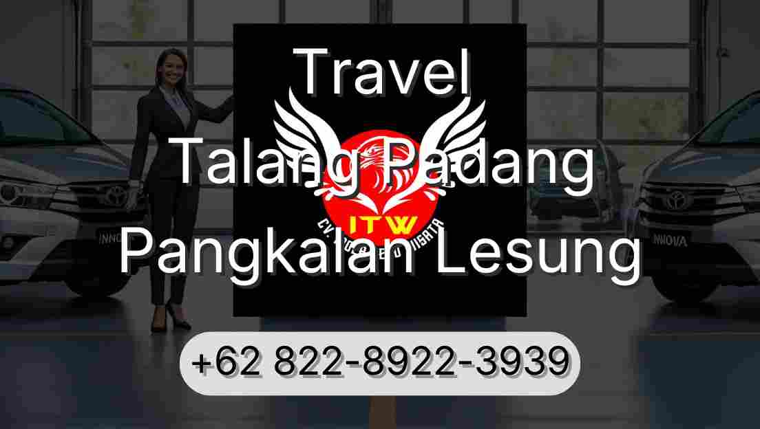 Travel Talang Padang Pangkalan Lesung