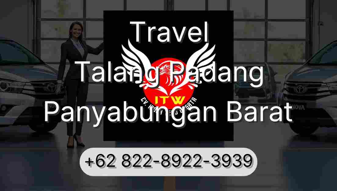 Travel Talang Padang Panyabungan Barat