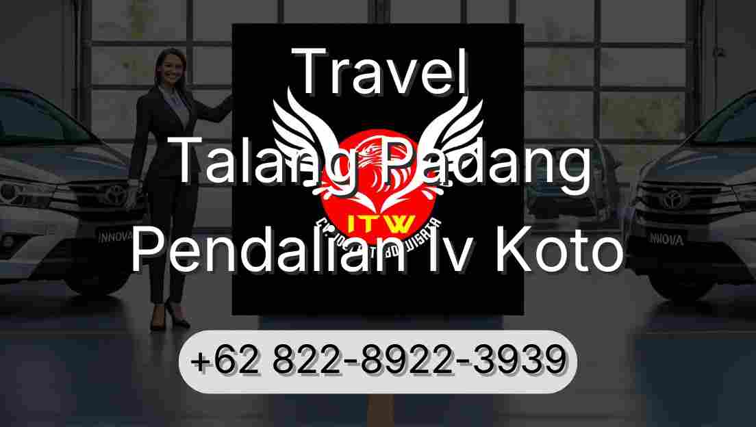 Travel Talang Padang Pendalian Iv Koto