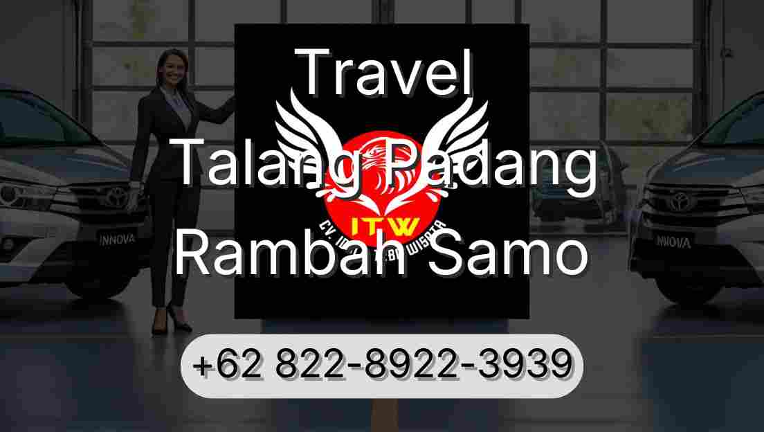 Travel Talang Padang Rambah Samo