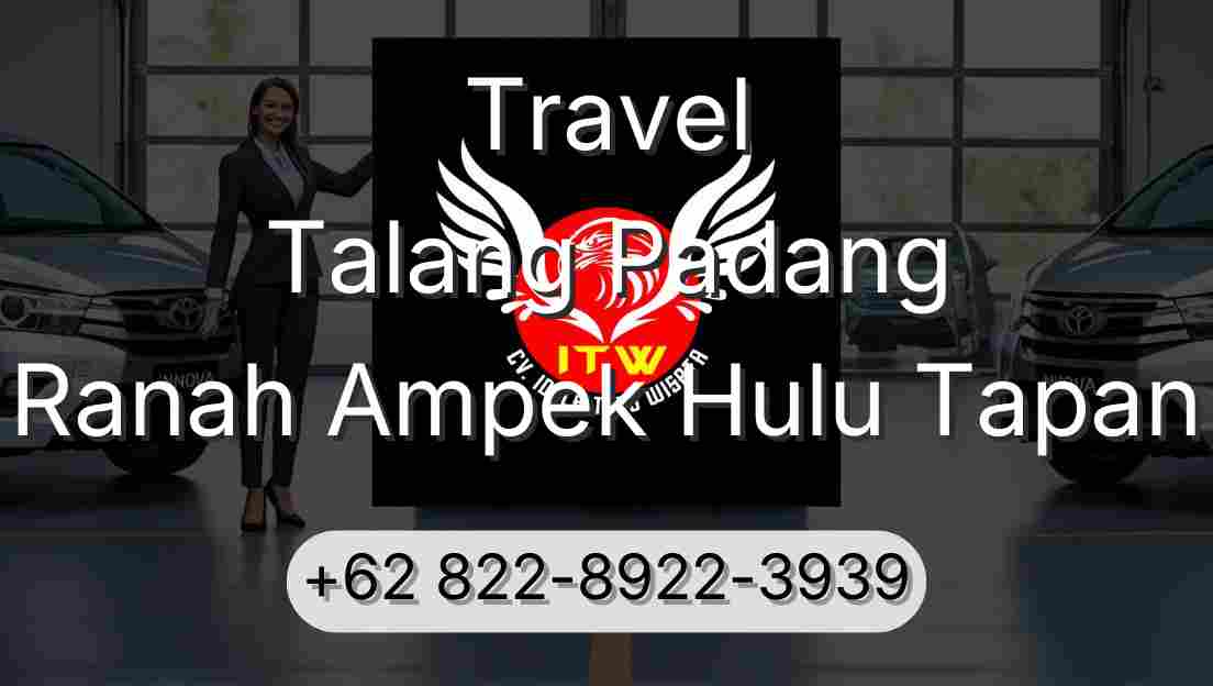 Travel Talang Padang Ranah Ampek Hulu Tapan