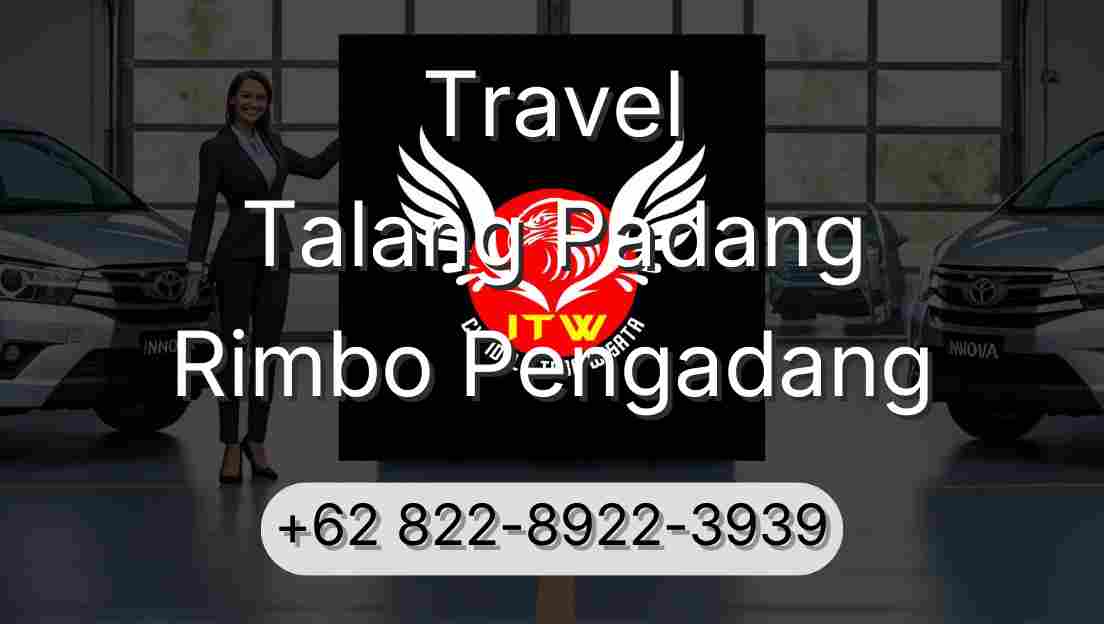 Travel Talang Padang Rimbo Pengadang