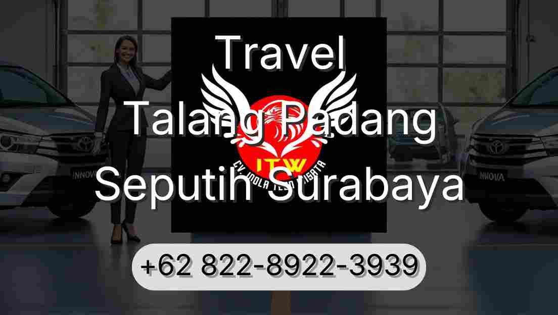 Travel Talang Padang Seputih Surabaya