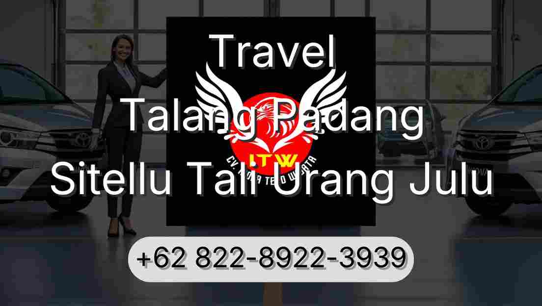 Travel Talang Padang Sitellu Tali Urang Julu