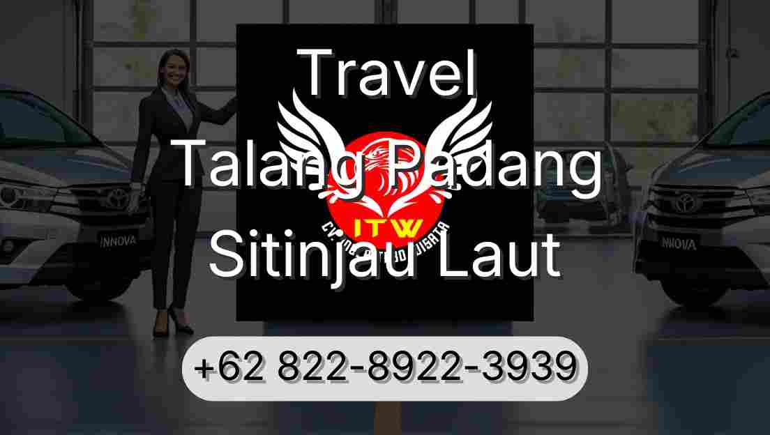 Travel Talang Padang Sitinjau Laut