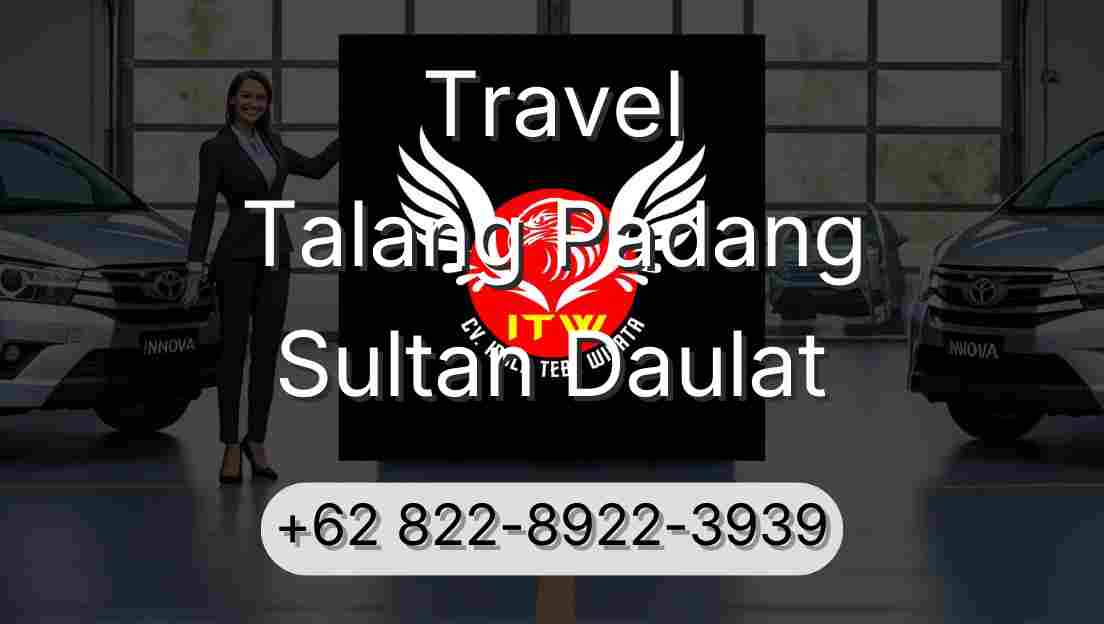 Travel Talang Padang Sultan Daulat