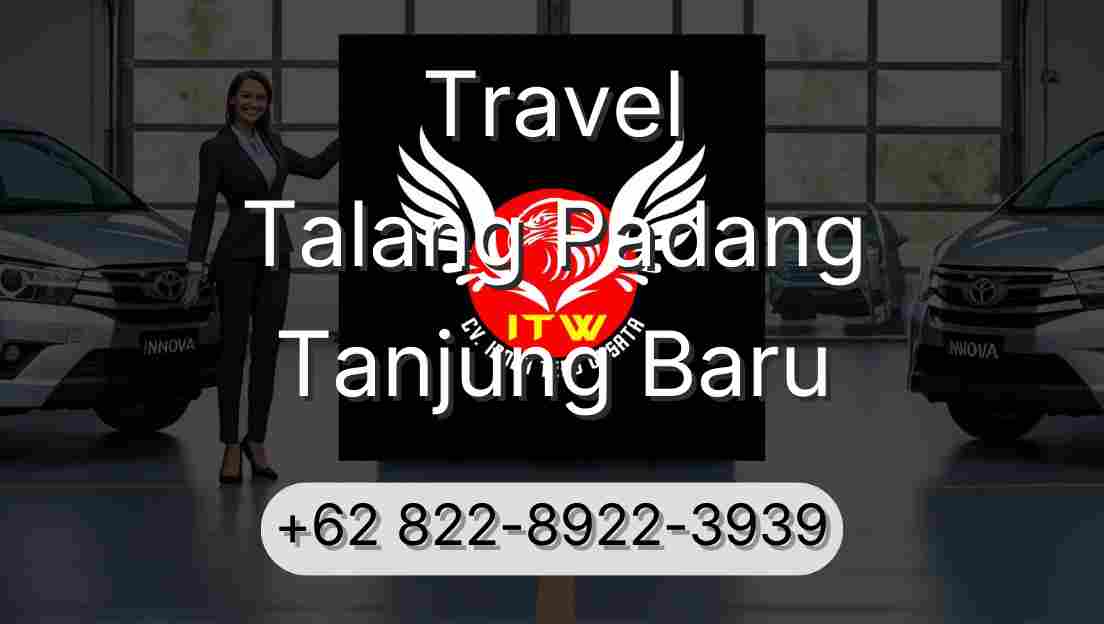 Travel Talang Padang Tanjung Baru