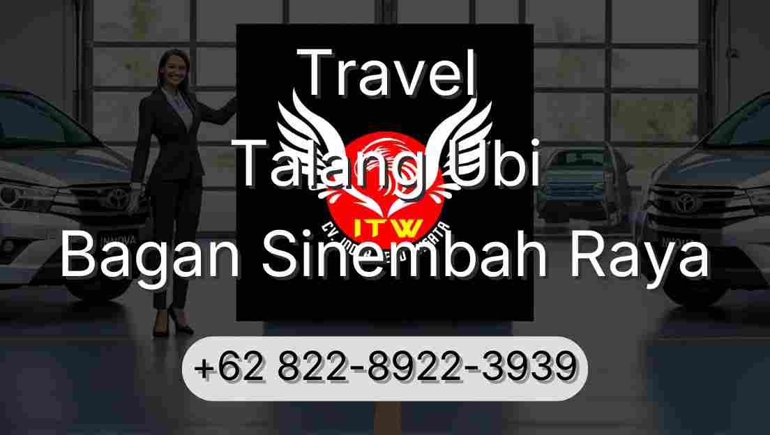 Travel Talang Ubi Bagan Sinembah Raya