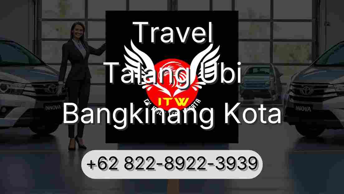 Travel Talang Ubi Bangkinang Kota