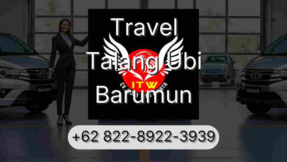 Travel Talang Ubi Barumun