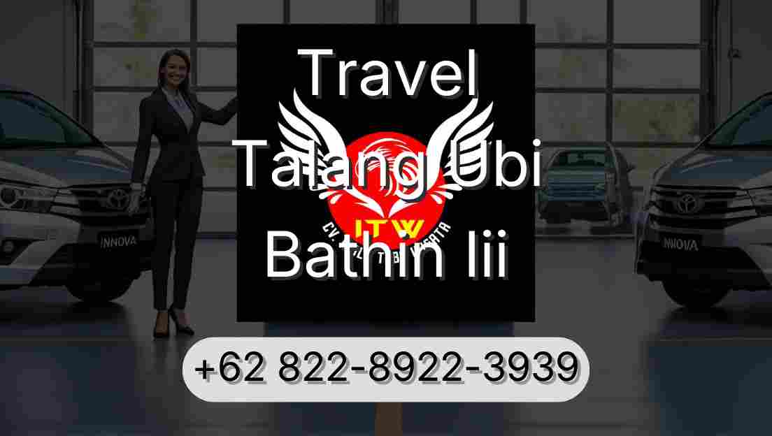 Travel Talang Ubi Bathin Iii