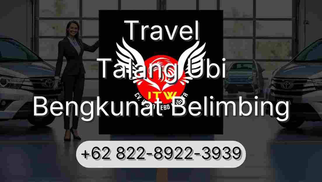 Travel Talang Ubi Bengkunat Belimbing