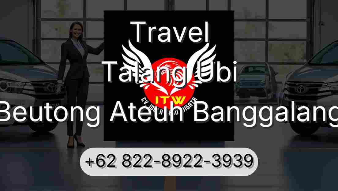 Travel Talang Ubi Beutong Ateuh Banggalang