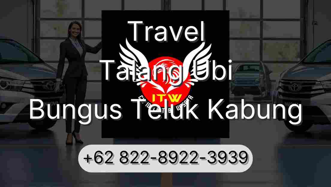 Travel Talang Ubi Bungus Teluk Kabung