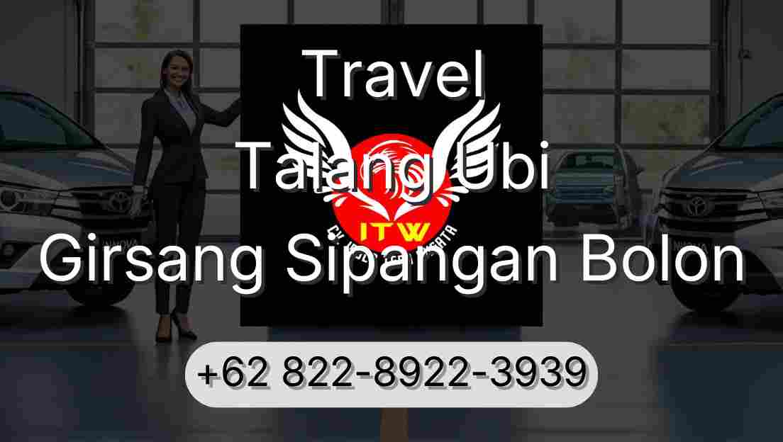 Travel Talang Ubi Girsang Sipangan Bolon