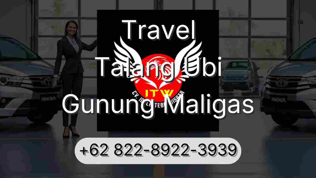 Travel Talang Ubi Gunung Maligas