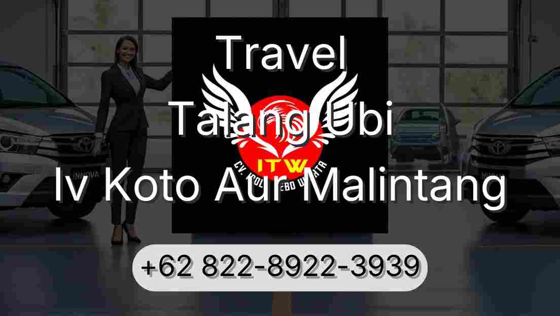 Travel Talang Ubi Iv Koto Aur Malintang