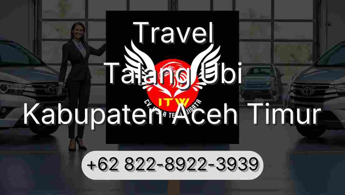 Travel Talang Ubi Kabupaten Aceh Timur