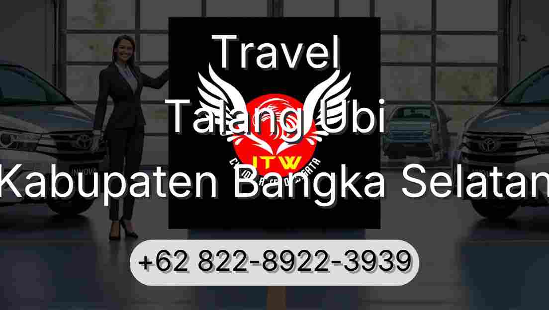 Travel Talang Ubi Kabupaten Bangka Selatan