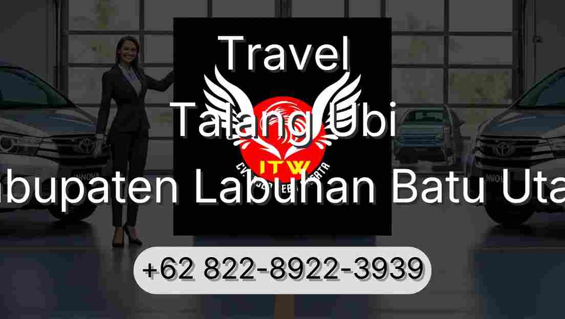 Travel Talang Ubi Kabupaten Labuhan Batu Utara