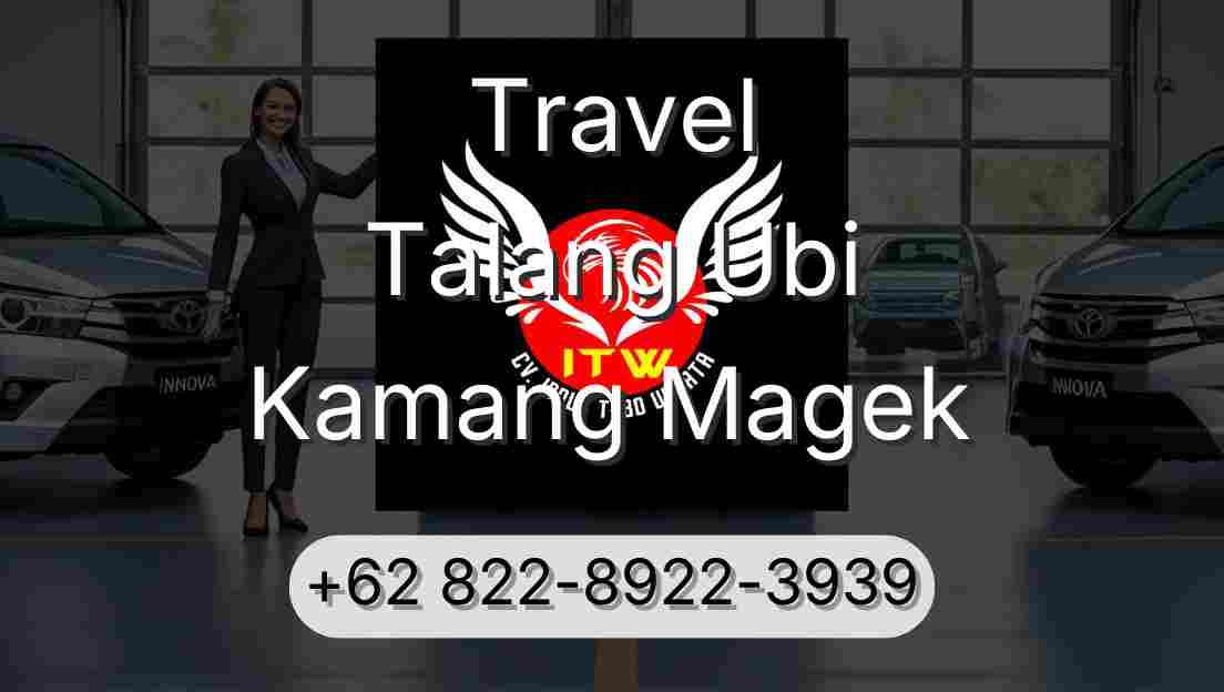 Travel Talang Ubi Kamang Magek