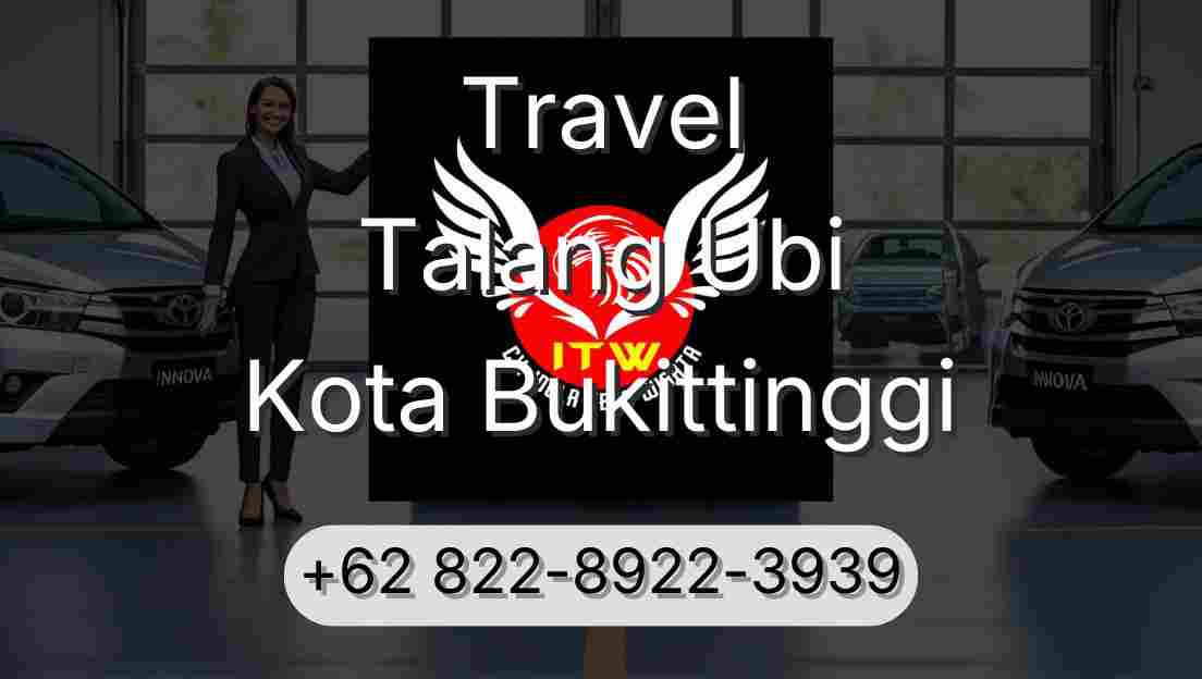 Travel Talang Ubi Kota Bukittinggi