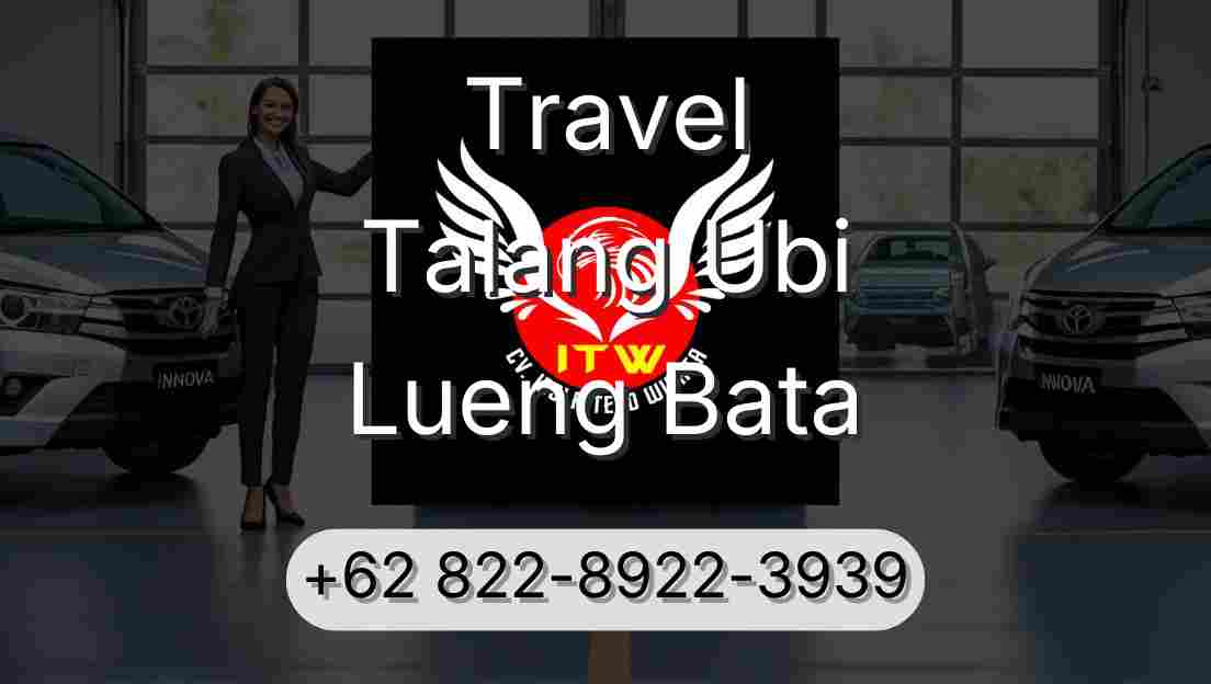 Travel Talang Ubi Lueng Bata