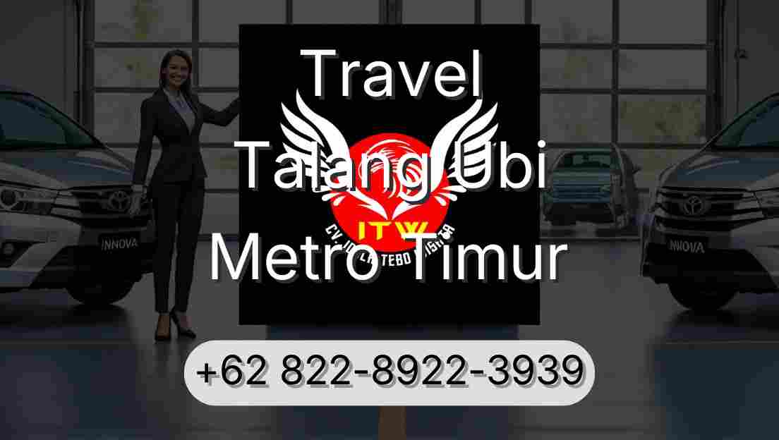 Travel Talang Ubi Metro Timur