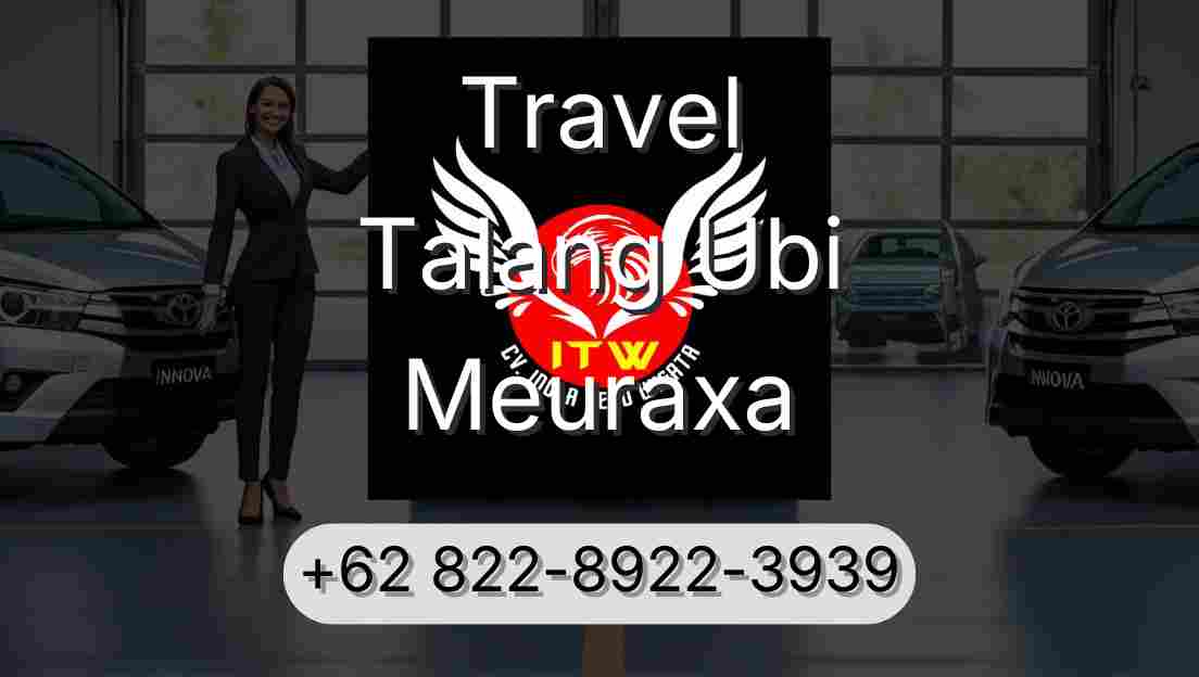 Travel Talang Ubi Meuraxa