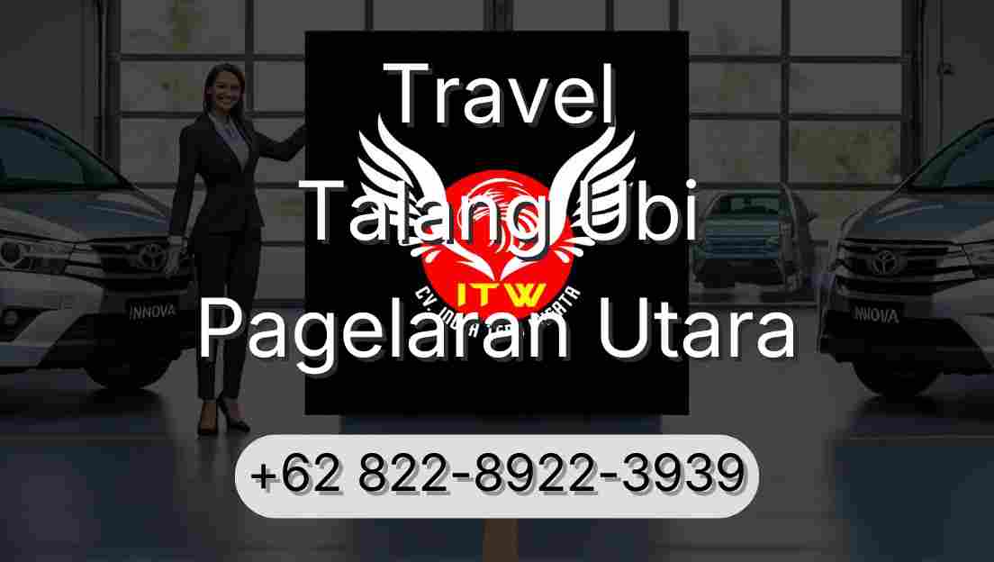 Travel Talang Ubi Pagelaran Utara