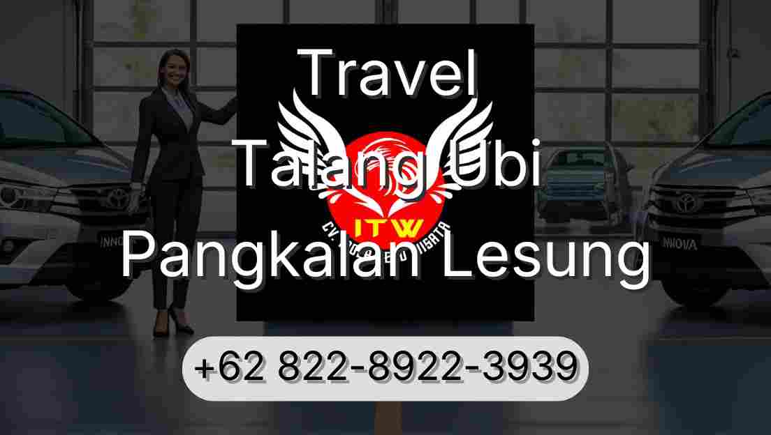 Travel Talang Ubi Pangkalan Lesung