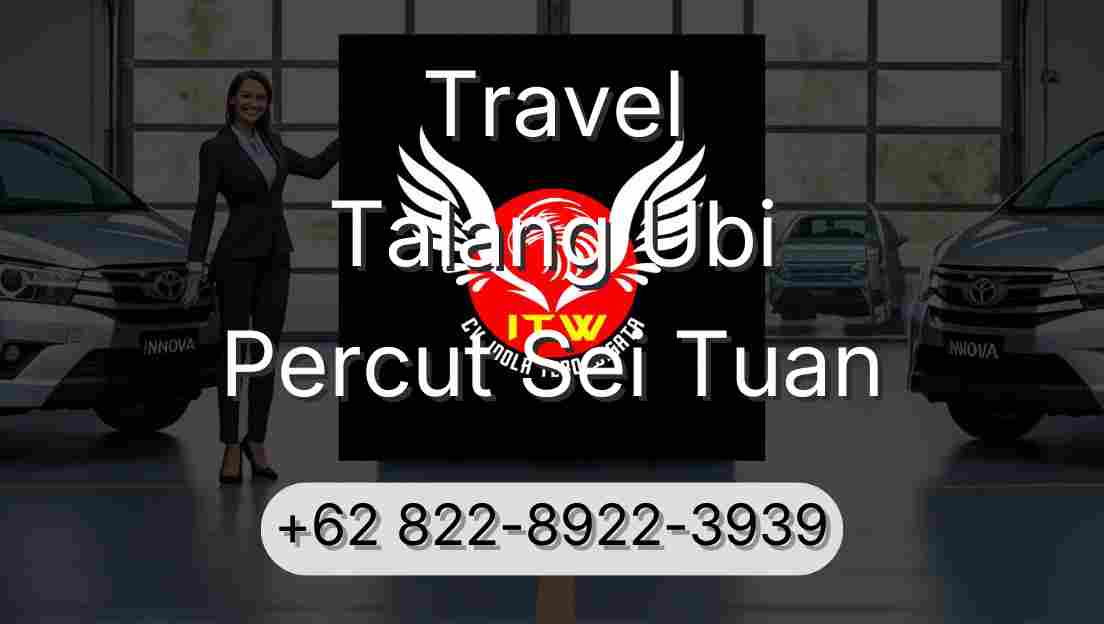 Travel Talang Ubi Percut Sei Tuan