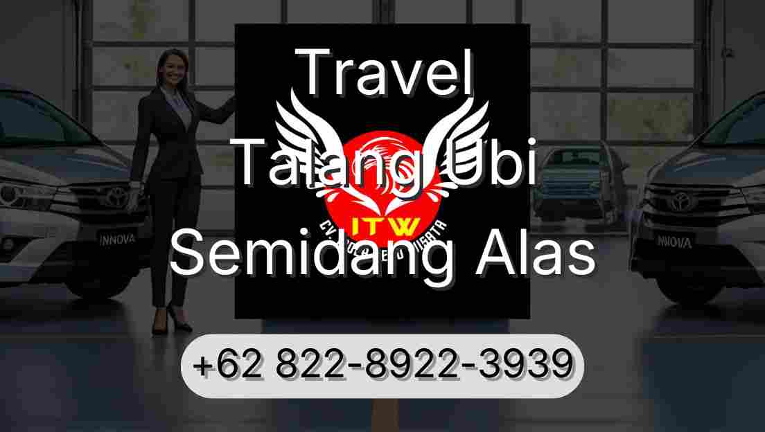 Travel Talang Ubi Semidang Alas
