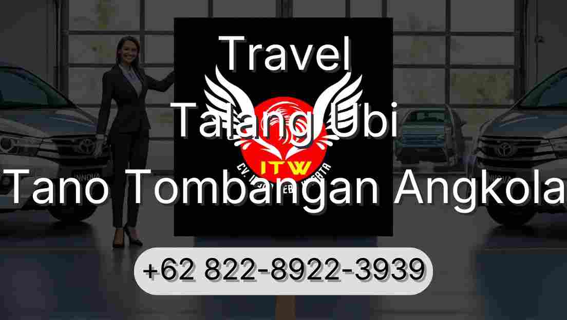 Travel Talang Ubi Tano Tombangan Angkola