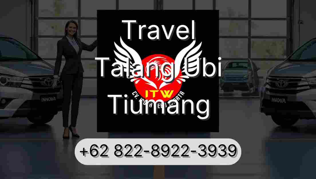 Travel Talang Ubi Tiumang