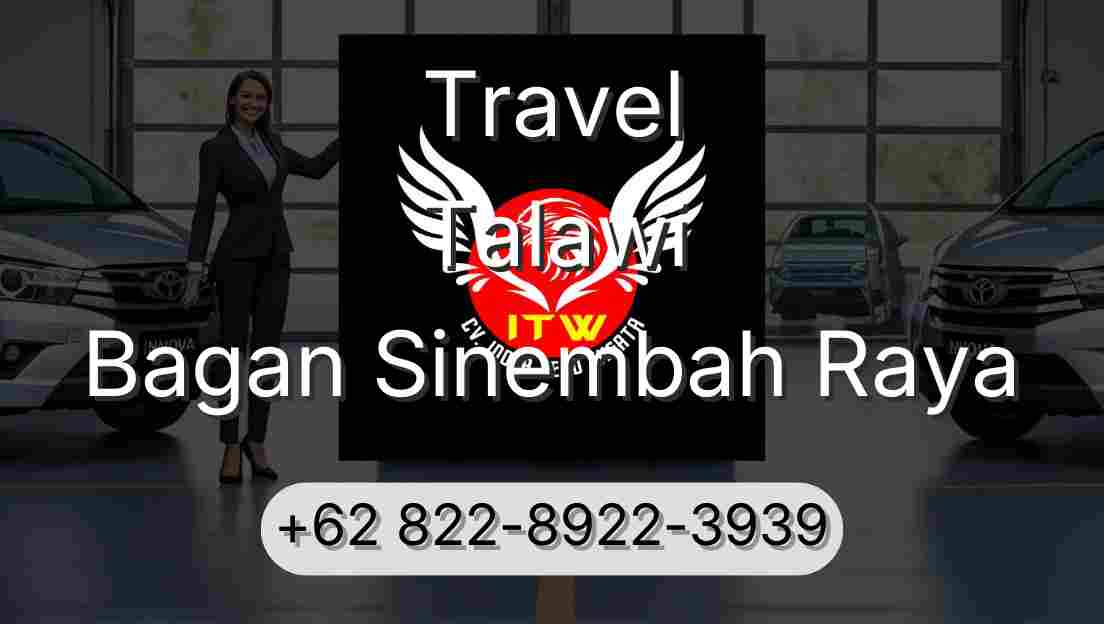 Travel Talawi Bagan Sinembah Raya