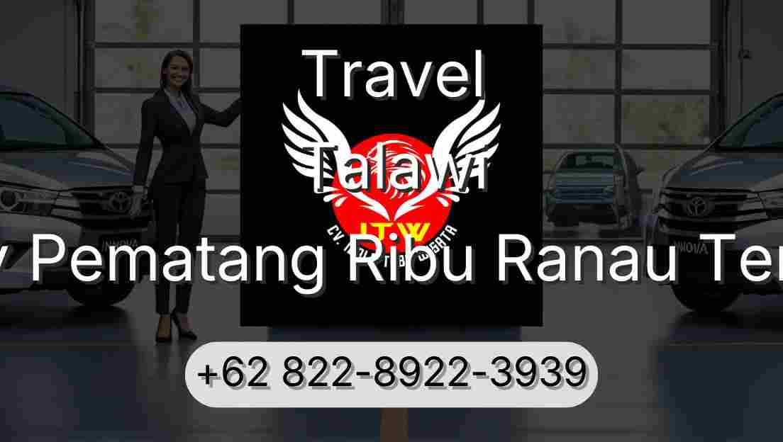 Travel Talawi Buay Pematang Ribu Ranau Tengah