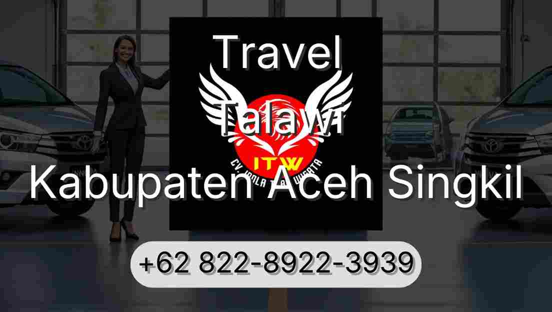Travel Talawi Kabupaten Aceh Singkil