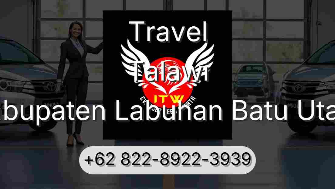 Travel Talawi Kabupaten Labuhan Batu Utara